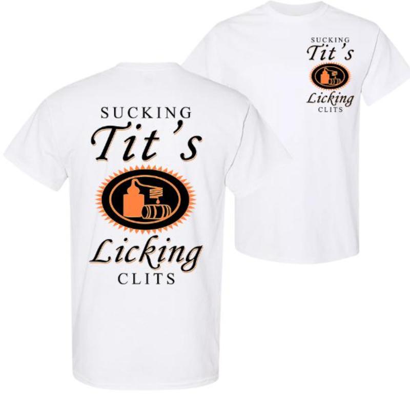 Sucking T and Licking C Funny Tito Drinking Humor Party T-Shirt, Party Vibes Design Graphic 2 Side Shirt, Unisex Cotton for Men and Women Menswear Top Fabric