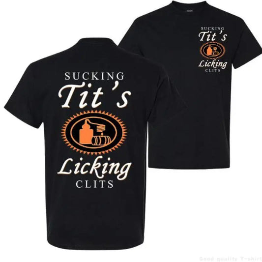 Sucking T and Licking C Funny Tito Drinking Humor Party T-Shirt,   Party Vibes Design Graphic 2 Side Shirt, Unisex Cotton for Men and Women Menswear Top Fabric