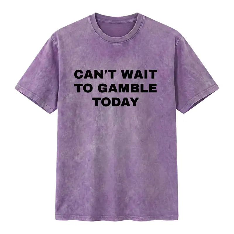 Men's Oversized Heavy Cotton Graphic Tee - Short-Sleeve Print Tops with Funny "Can't Wait To Gamble Today" Design - Casino, Poker - Mens Gifts for Boyfriend - Street Style Summer Outdoor Wear