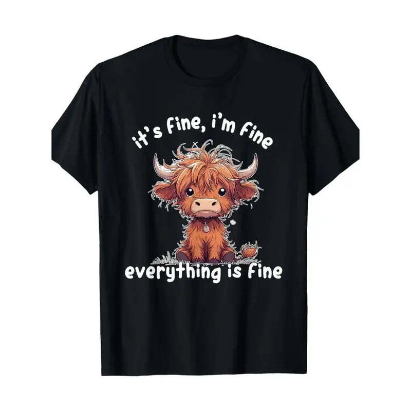 Cotton It's Fine I'm Fine Everything Is Fine Cute Highland Cow T-Shirt, 100% Cotton