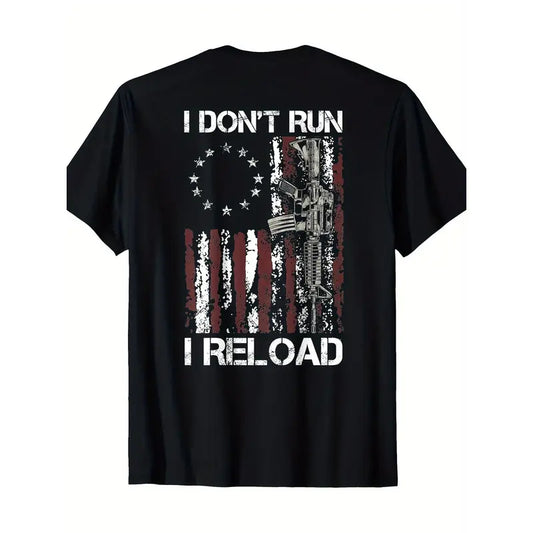 100% Cotton American Flag Patriots T-Shirt - 'I Don't Run I Reload Gun' Design, Short Sleeve, Round Neck, Machine Washable
