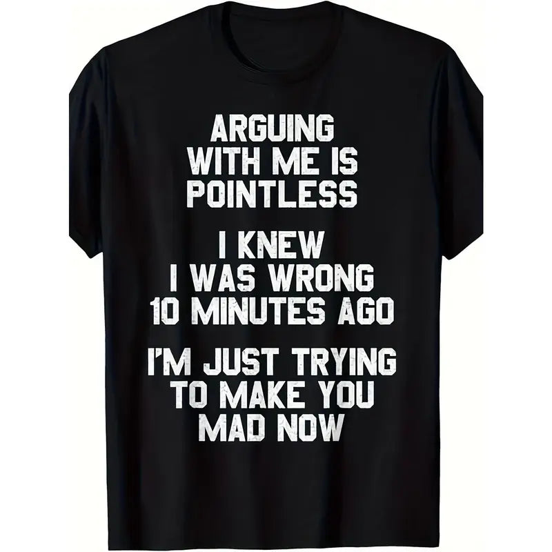 Funny Saying T-Shirt - 220gsm Heavyweight Retro Unisex Tee with Text Print, Humorous Graphic Shirt for Men & Women, All-Season Round Neck Casual Wear for Everyday Humor & Statement Outfits Arguing with Me Is Pointless